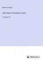 John Rawn; Prominent citizen