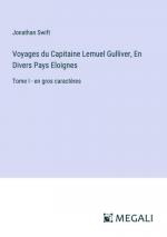 Voyages du Capitaine Lemuel Gulliver, En Divers Pays Eloignes