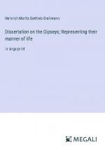 Dissertation on the Gipseys; Representing their manner of life