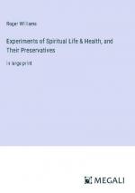 Experiments of Spiritual Life & Health, and Their Preservatives