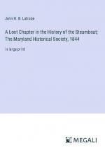 A Lost Chapter in the History of the Steamboat; The Maryland Historical Society, 1844