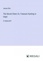 The Secret Chart; Or, Treasure Hunting in Hayti