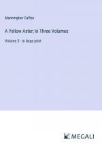 A Yellow Aster; In Three Volumes