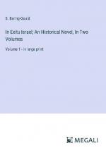 In Exitu Israel; An Historical Novel, In Two Volumes