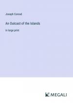 Joseph Conrad: An Outcast of the Islands