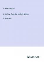 A Yellow God; An Idol of Africa