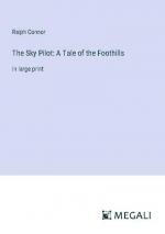 The Sky Pilot: A Tale of the Foothills