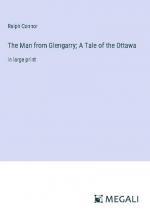 The Man from Glengarry; A Tale of the Ottawa