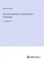 Man and Superman; A Comedy and a Philosophy