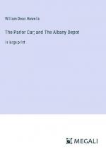 The Parlor Car; and The Albany Depot