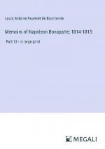 Memoirs of Napoleon Bonaparte; 1814-1815