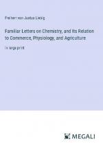 Familiar Letters on Chemistry, and Its Relation to Commerce, Physiology, and Agriculture