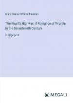 The Heart's Highway; A Romance of Virginia in the Seventeenth Century