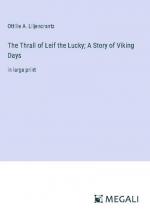 The Thrall of Leif the Lucky; A Story of Viking Days