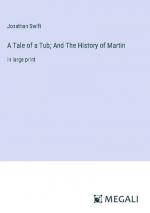 A Tale of a Tub; And The History of Martin