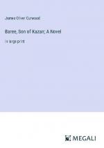 Baree, Son of Kazan; A Novel