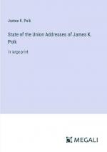 State of the Union Addresses of James K. Polk