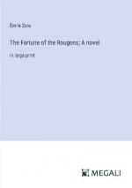 The Fortune of the Rougons; A novel