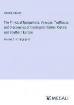 The Principal Navigations, Voyages, Traffiques and Discoveries of the English Nation; Central and Southern Europe