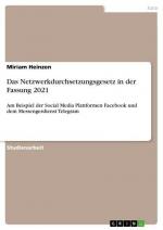 Das Netzwerkdurchsetzungsgesetz in der Fassung 2021