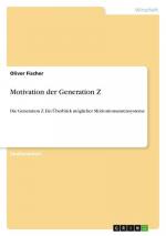 Oliver Fischer: Motivation der Generatio