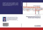 Entrepreneurial Success in Small Scale Enterprises