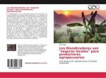 Los Biondicadores son "seguros locales" para productores agropecuarios