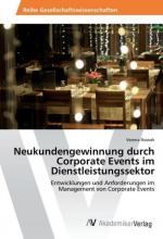 Neukundengewinnung durch Corporate Events im Dienstleistungssektor