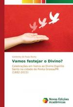 Vamos festejar o Divino?