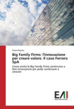 Big Family Firms: l'innovazione per creare valore. Il caso Ferrero SpA