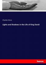 Lights and Shadows in the Life of King David