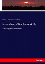 Seventy Years of New Brunswick Life