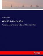 Wild Life in the Far West