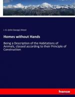 Homes without Hands