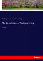 The life and letters of Washington Irving