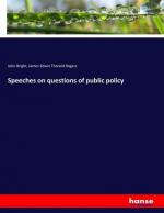 Speeches on questions of public policy