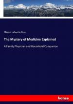 The Mystery of Medicine Explained