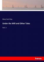 Under the Will and Other Tales