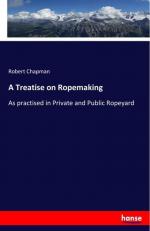 A Treatise on Ropemaking