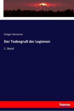 Gregor Samarow: Der Todesgruß der Legion