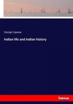 Indian life and Indian history