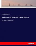 Travels Through the Interior Parts of America