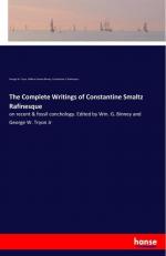 The Complete Writings of Constantine Smaltz Rafinesque