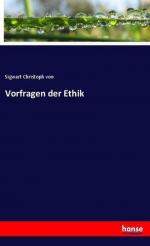 Sigwart Christoph von: Vorfragen der Eth
