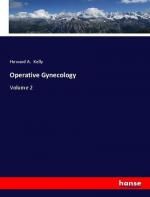 Howard A. Kelly: Operative Gynecology