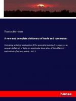 A new and complete dictionary of trade and commerce