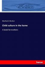 Martha B. Mosher: Child culture in the h