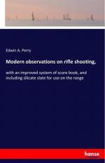 Modern observations on rifle shooting