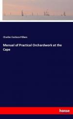 Manual of Practical Orchardwork at the Cape