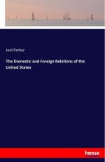 The Domestic and Foreign Relations of the United States